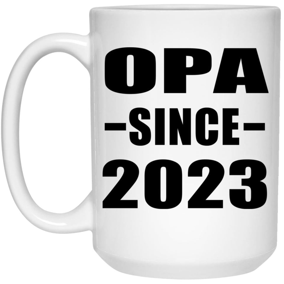 Opa Since 2023 - 15oz Coffee Mug