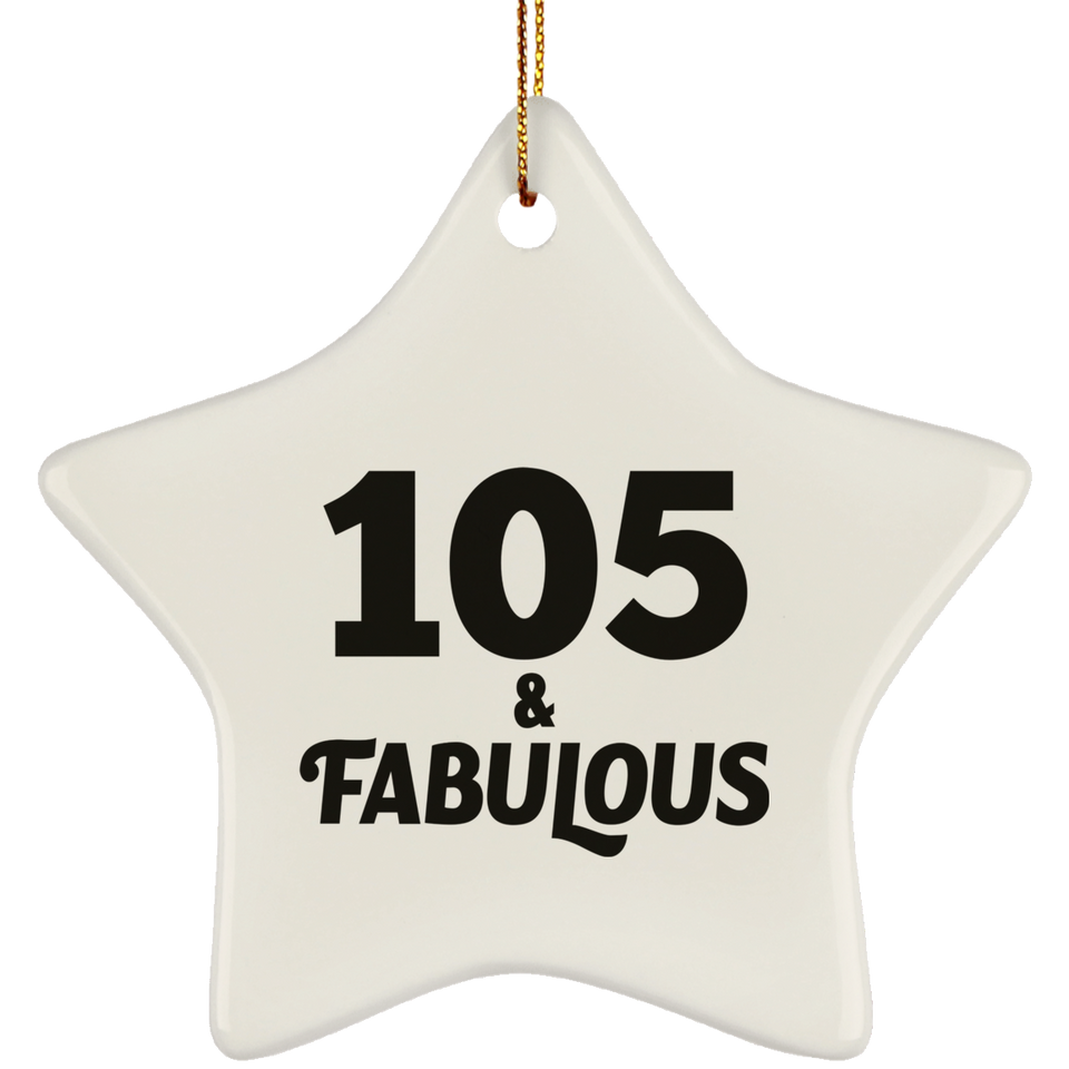 105th Birthday 105 & Fabulous - Star Ornament