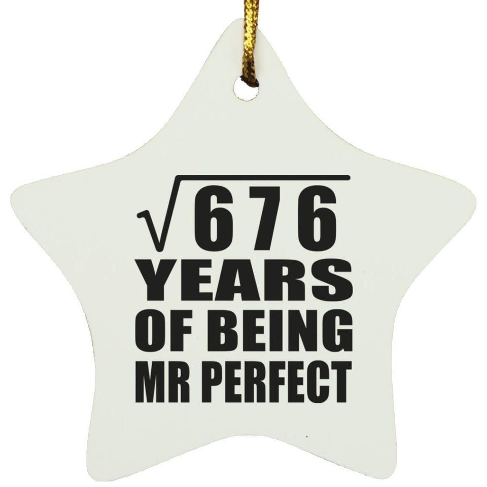 26th Anniversary Square Root of 676 Years of Mr Perfect - Star Ornament
