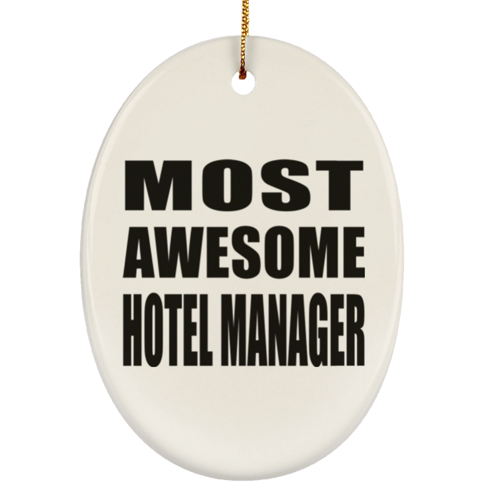 Most Awesome Hotel Manager - Oval Ornament