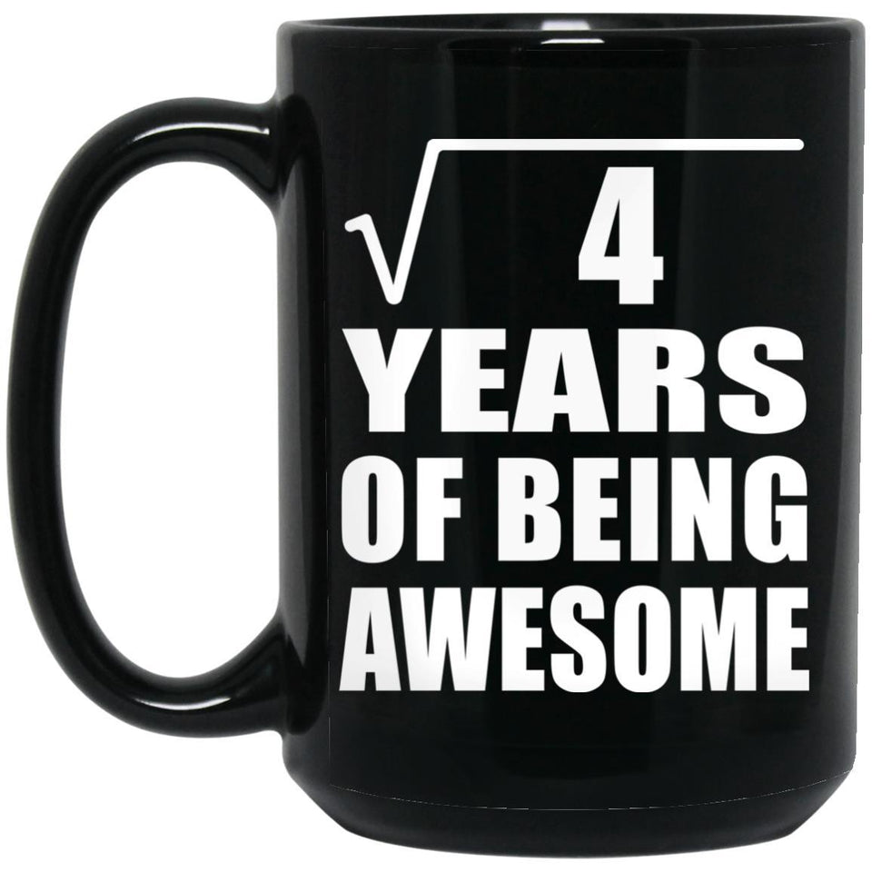 2nd Birthday Square Root of 4 Years of Being Awesome - 15oz Coffee Mug Black