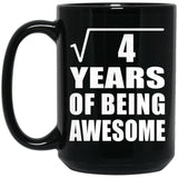 2nd Birthday Square Root of 4 Years of Being Awesome - 15oz Coffee Mug Black