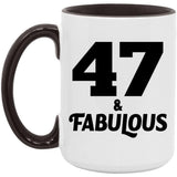 47th Birthday 47 & Fabulous - 15oz Accent Mug Black