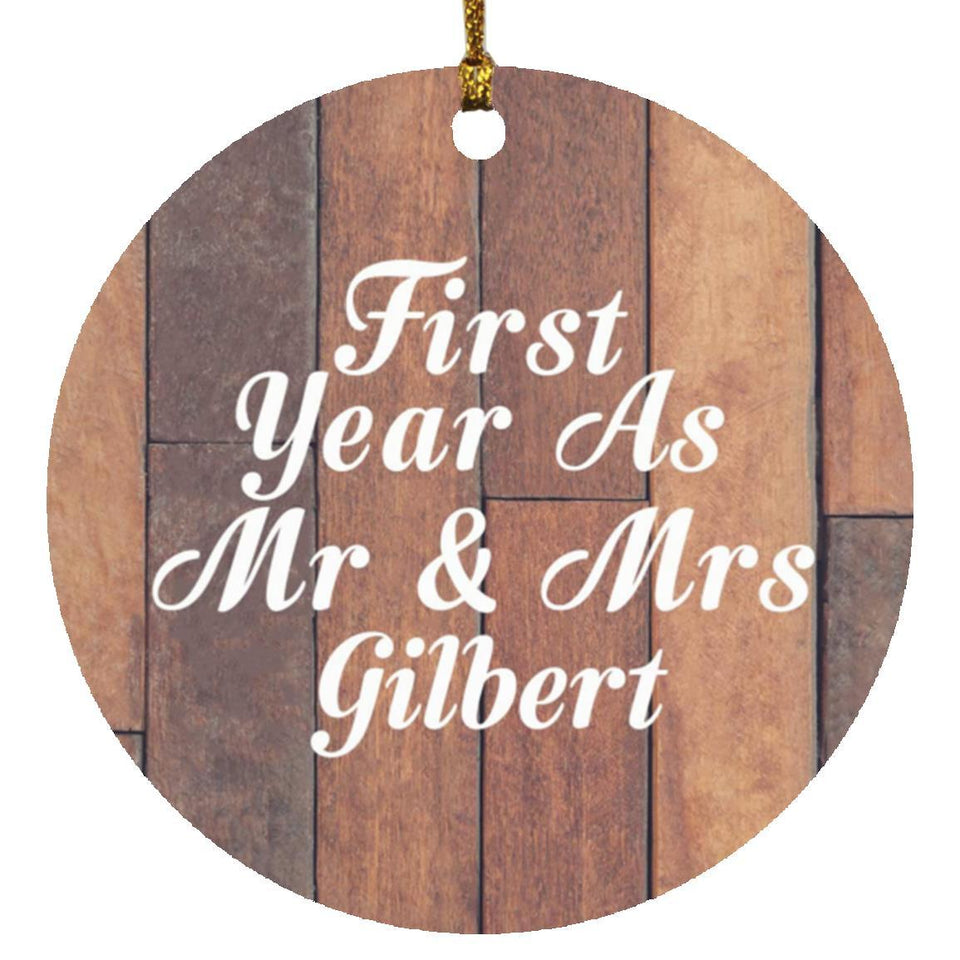 First Year As Mr & Mrs Gilbert - Circle Ornament E