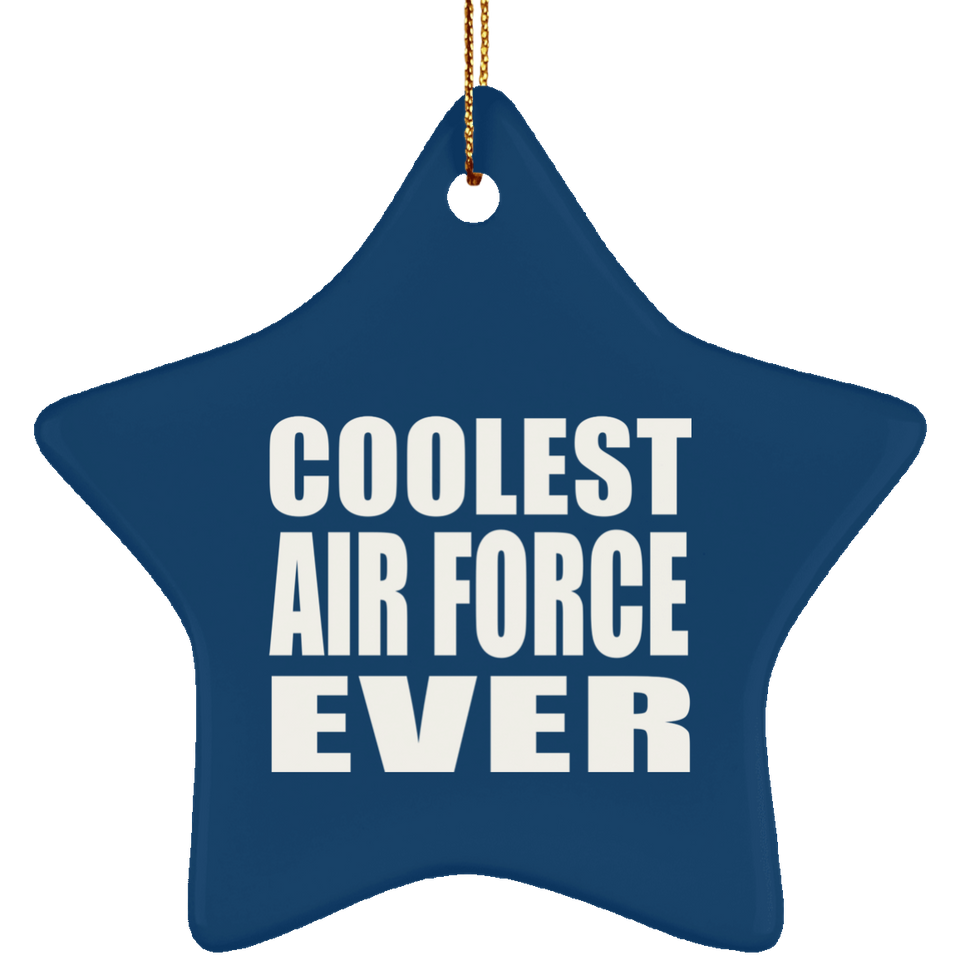 Coolest Air Force Ever - Star Ornament
