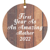 First Year As An Amazing Mother 2022 - Circle Ornament E