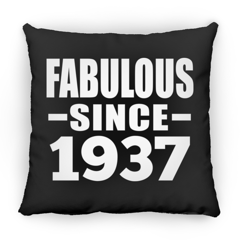 87th Birthday Fabulous Since 1937 - Throw Pillow Black