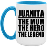 Juanita The Mum The Hero The Legend - 15oz Accent Mug Blue