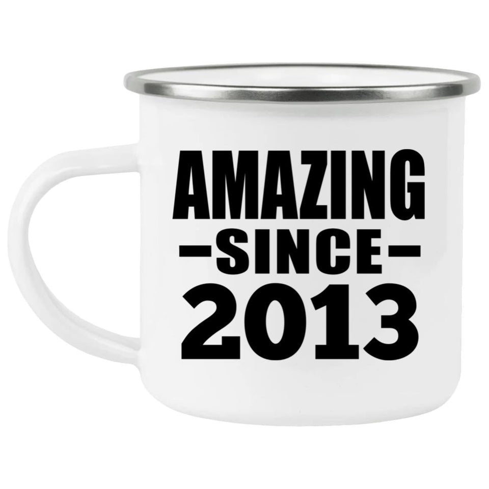11th Birthday Amazing Since 2013 - 12oz Camping Mug