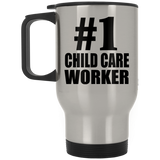 Number One #1 Child Care Worker - Silver Travel Mug