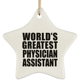 World's Greatest Physician Assistant - Star Ornament