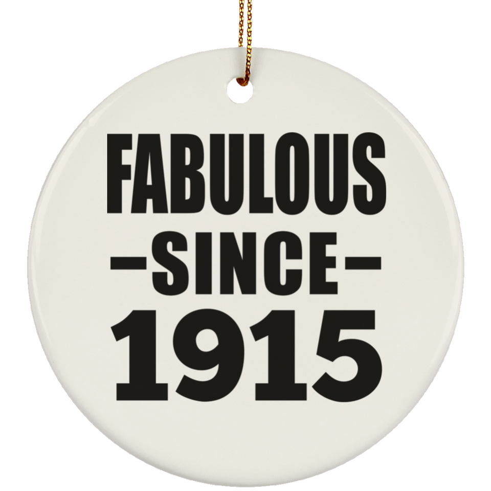 109th Birthday Fabulous Since 1915 - Circle Ornament