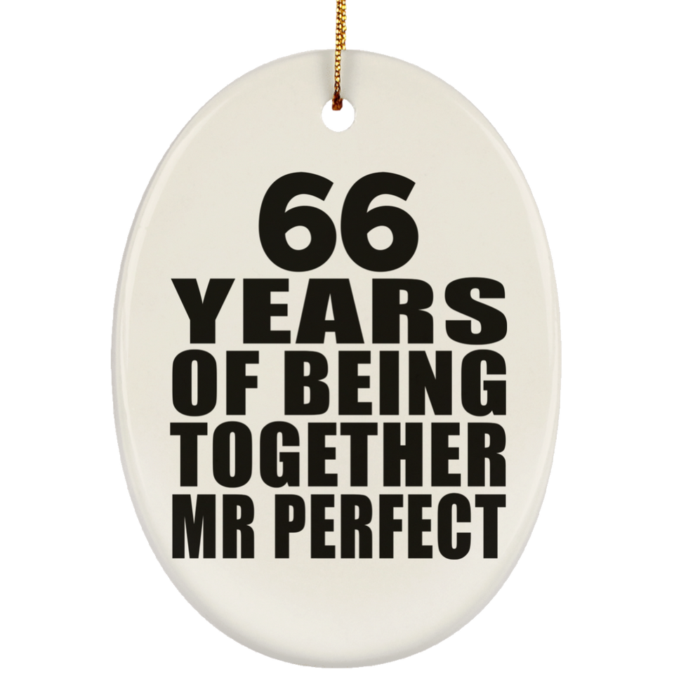 66th Anniversary 66 Years Of Being Mr Perfect - Oval Ornament