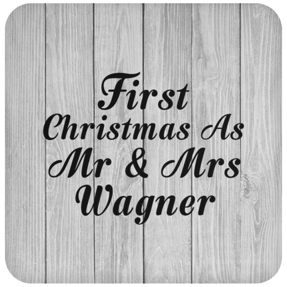 First Christmas As Mr & Mrs Wagner - Drink Coaster F
