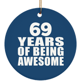 69th Birthday 69 Years Of Being Awesome - Circle Ornament