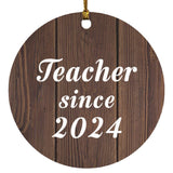 Teacher Since 2024 - Circle Ornament D