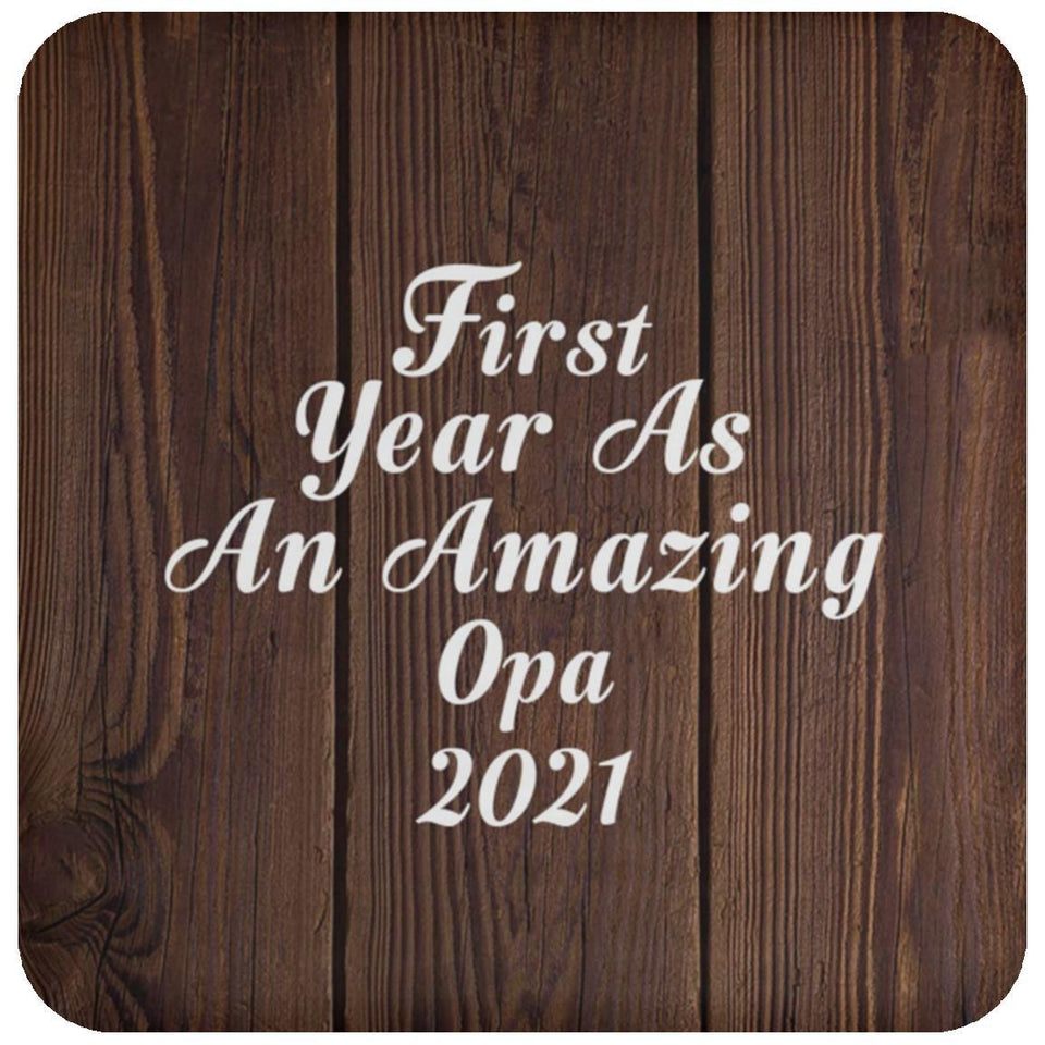 First Year As An Amazing Opa 2021 - Drink Coaster D