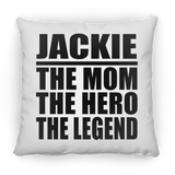 Jackie The Mom The Hero The Legend - Throw Pillow