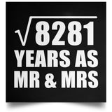 91st Anniversary Square Root of 8281 Years As Mr & Mrs - Poster Square