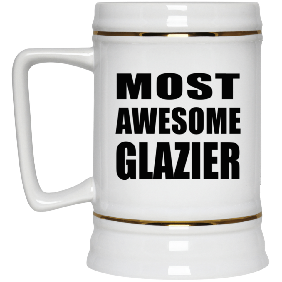 Most Awesome Glazier - Beer Stein