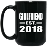 Girlfriend Established EST. 2018 - 15 Oz Coffee Mug Black