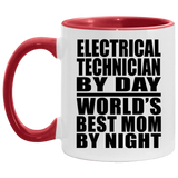 Electrical Technician By Day World's Best Mom By Night - 11oz Accent Mug Red