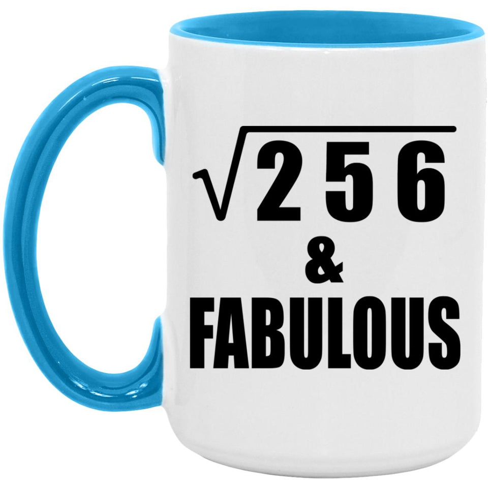 16th Birthday Square Root of 256 & Fabulous - 15oz Accent Mug Blue