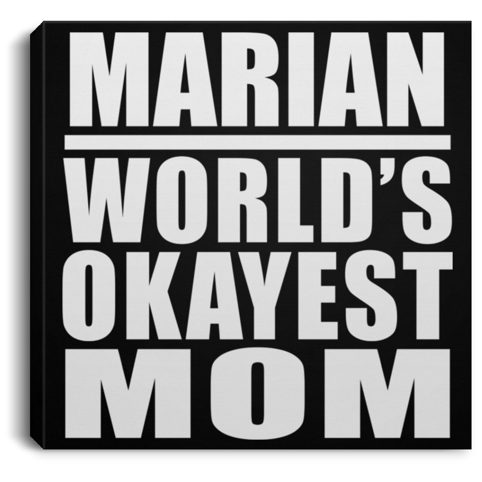 Marian World's Okayest Mom - Canvas Square