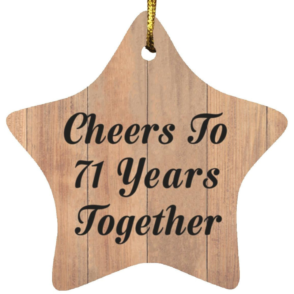 71st Anniversary Cheers To 71 Years Together - Star Ornament C