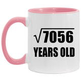 84th Birthday Square Root of 7056 Years Old - 11oz Accent Mug Pink