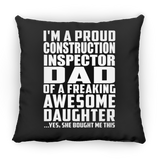 Proud Construction Inspector Dad Of Awesome Daughter - Throw Pillow Black