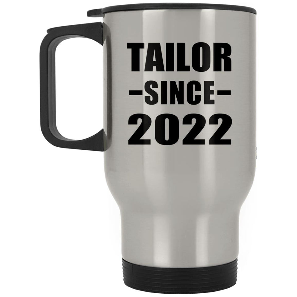 Tailor Since 2022 - Silver Travel Mug
