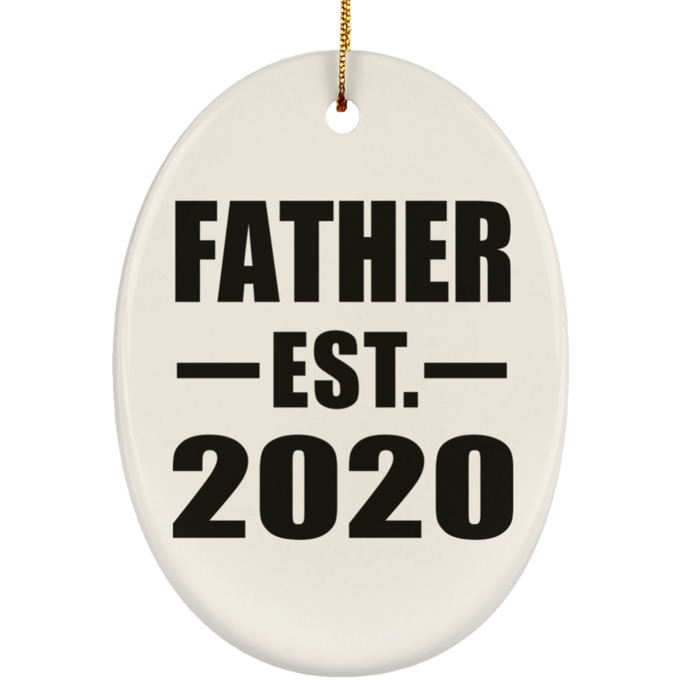 Father Established EST. 2020 - Oval Ornament