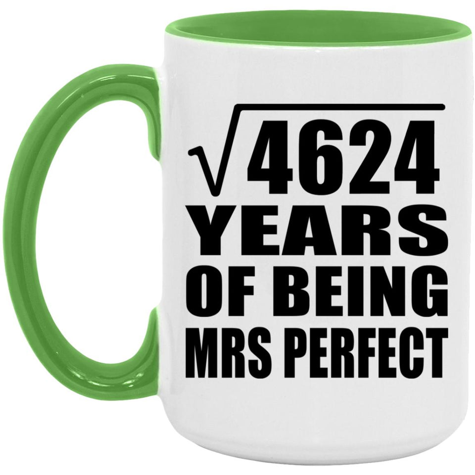 68th Anniversary Square Root of 4624 Years of Mrs Perfect - 15oz Accent Mug Green