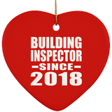Building Inspector Since 2018 - Heart Ornament