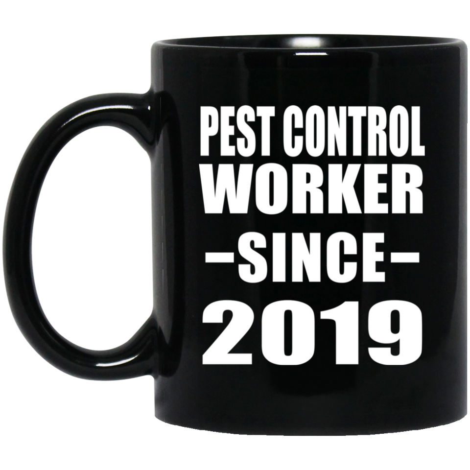 Pest Control Worker Since 2019 - 11oz Coffee Mug