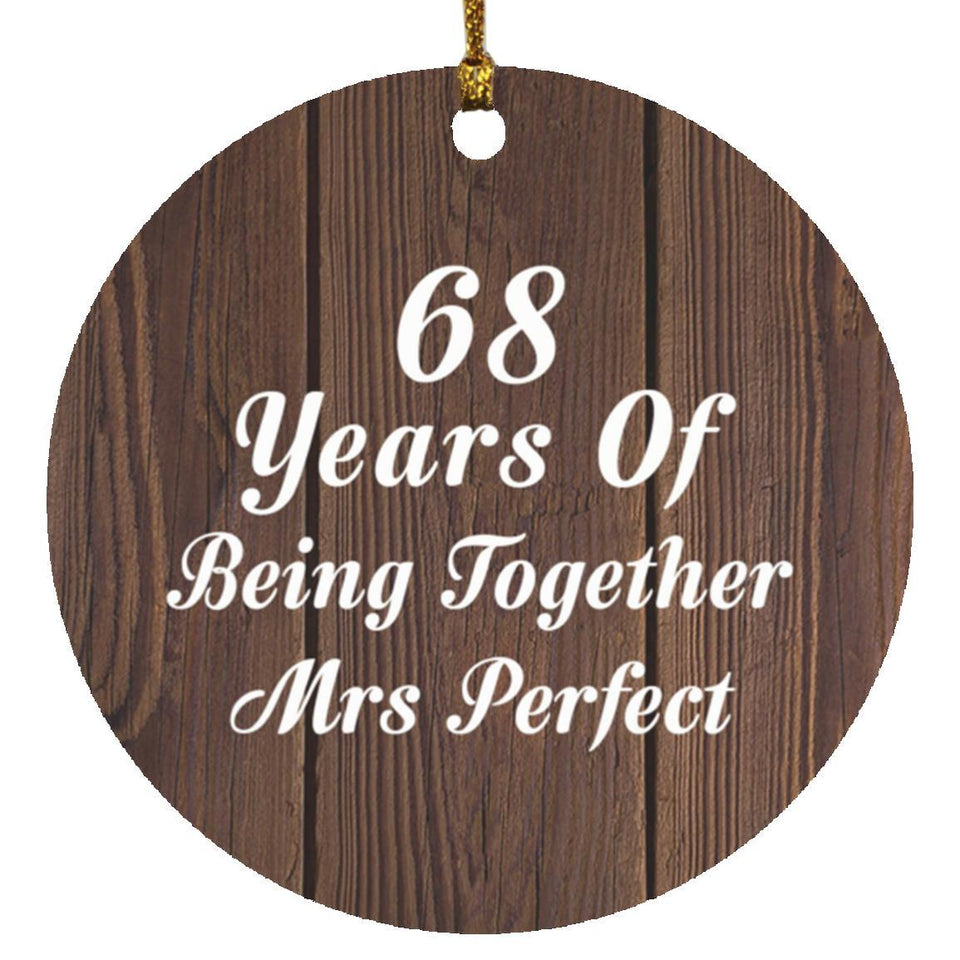 68th Anniversary 68 Years Of Being Mrs Perfect - Circle Ornament D