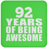 92nd Birthday 92 Years Of Being Awesome - Drink Coaster