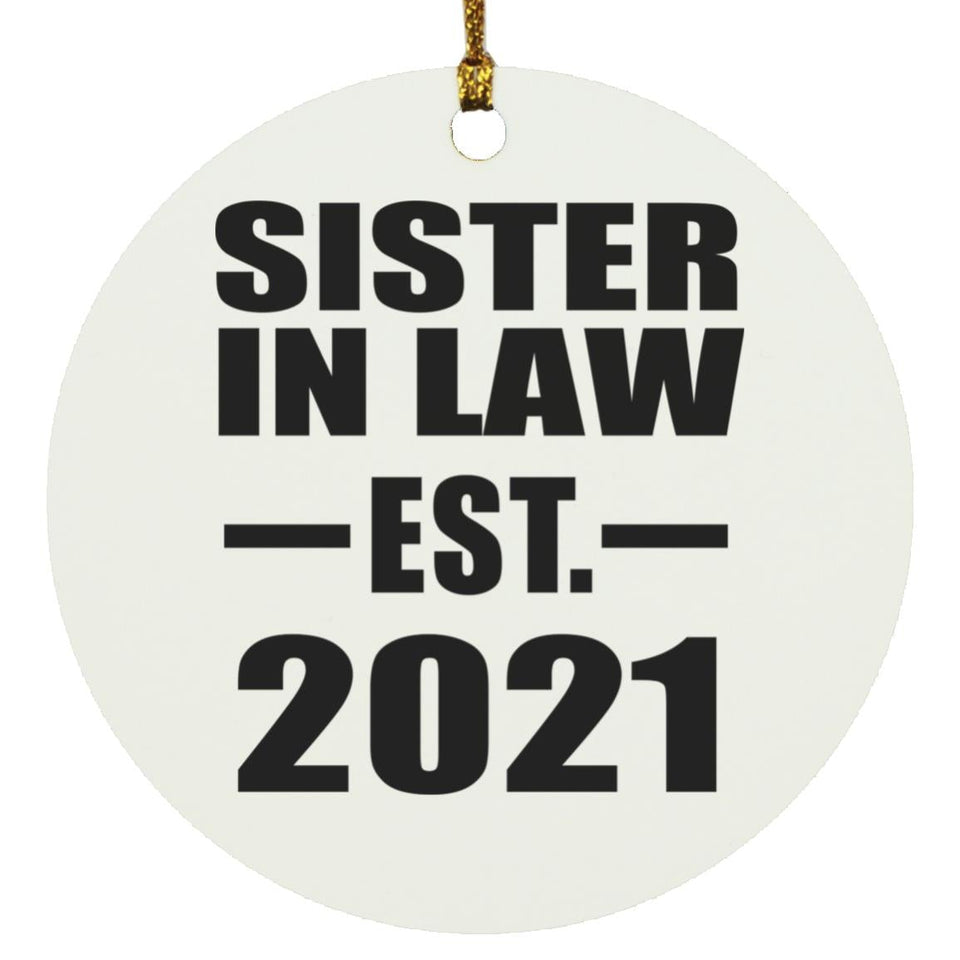 Sister In Law Established EST. 2021 - Circle Ornament