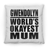 Gwendolyn World's Okayest Mum - Throw Pillow