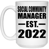 Social Community Manager Established EST. 2022 - 15oz Coffee Mug
