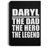 Daryl The Dad The Hero The Legend - Canvas Portrait