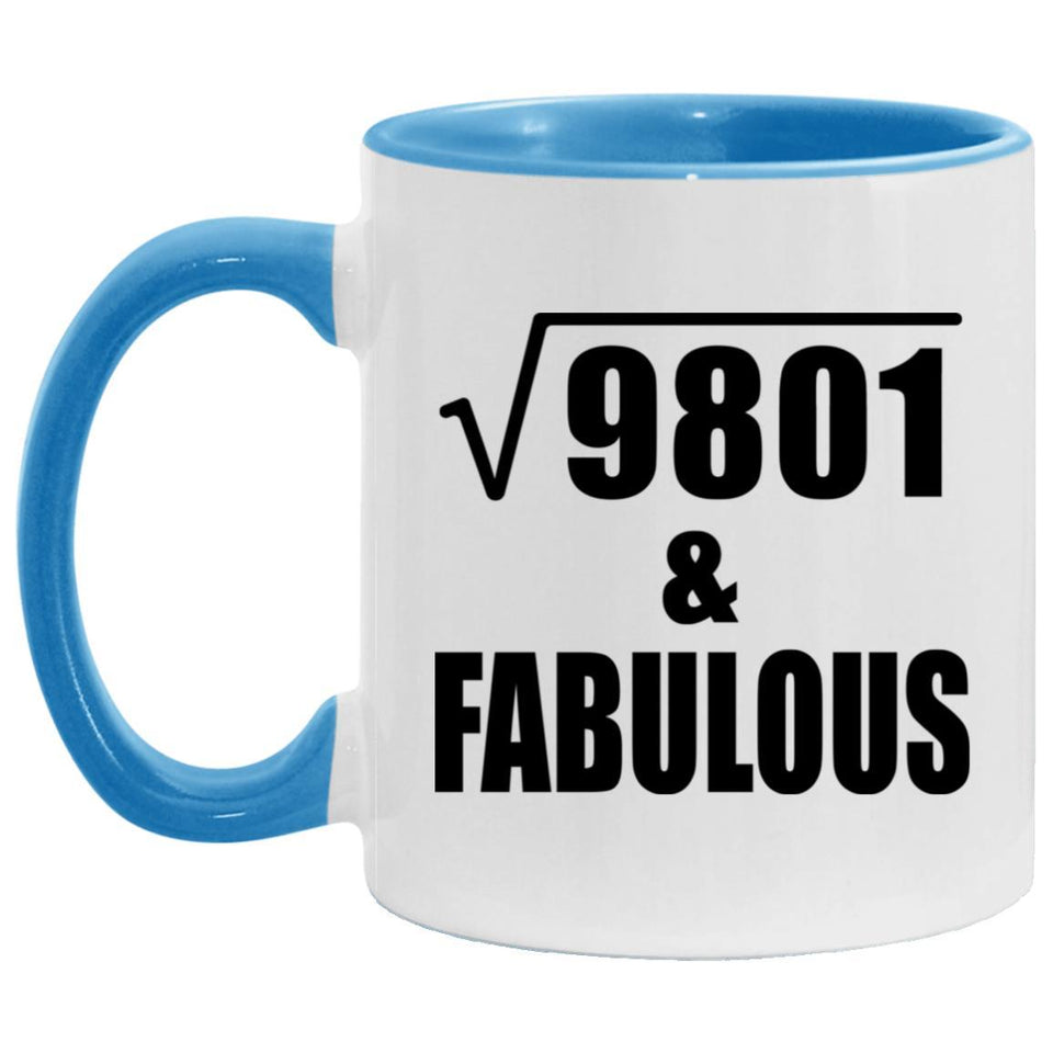 99th Birthday Square Root of 9801 & Fabulous - 11oz Accent Mug Blue