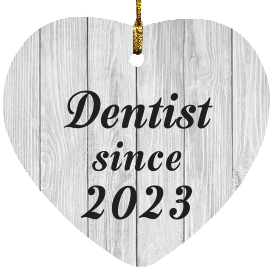 Dentist Since 2023 - Heart Ornament F