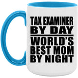 Tax Examiner By Day World's Best Mom By Night - 15oz Accent Mug Blue
