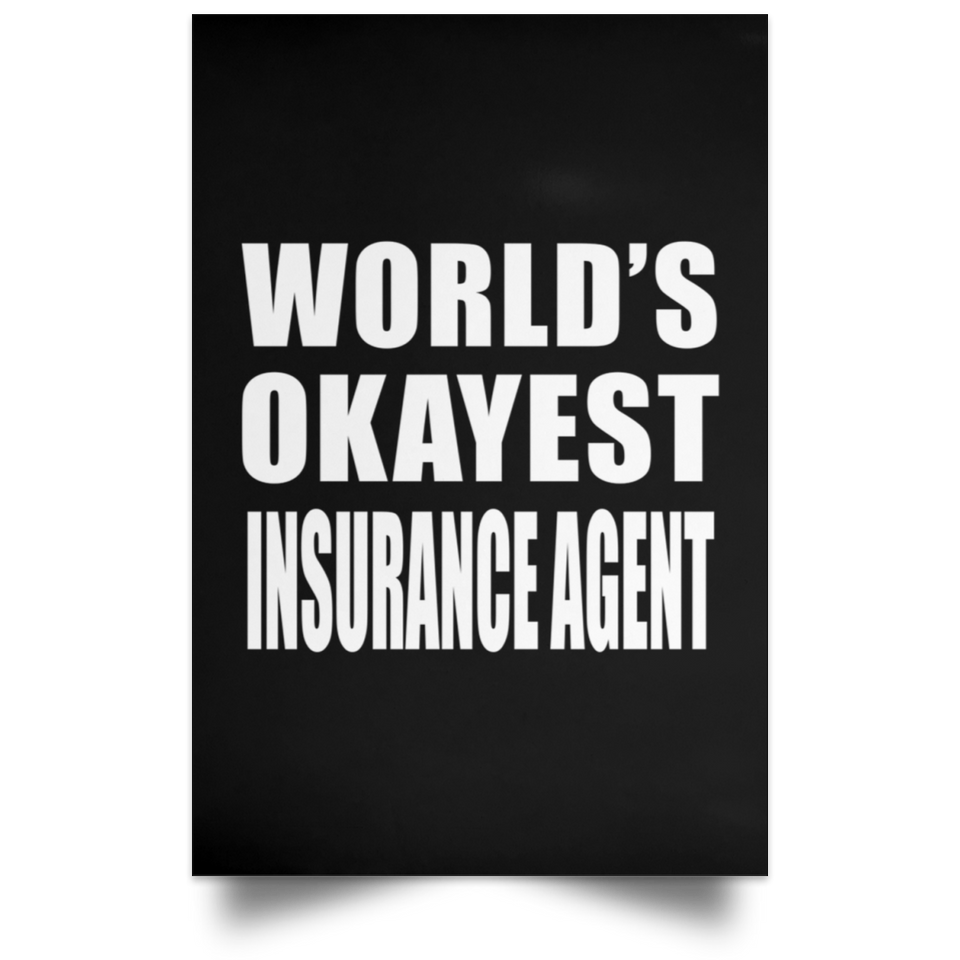 World's Okayest Insurance Agent - Poster Portrait
