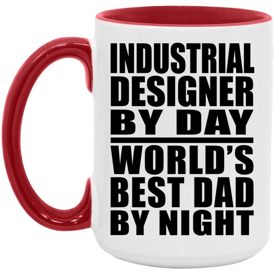Industrial Designer By Day World's Best Dad By Night - 15oz Accent Mug Red