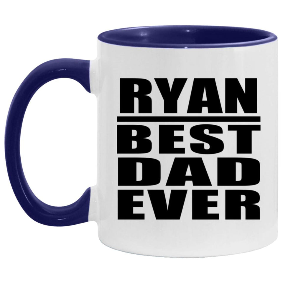 Ryan Best Dad Ever - 11oz Accent Mug Purple