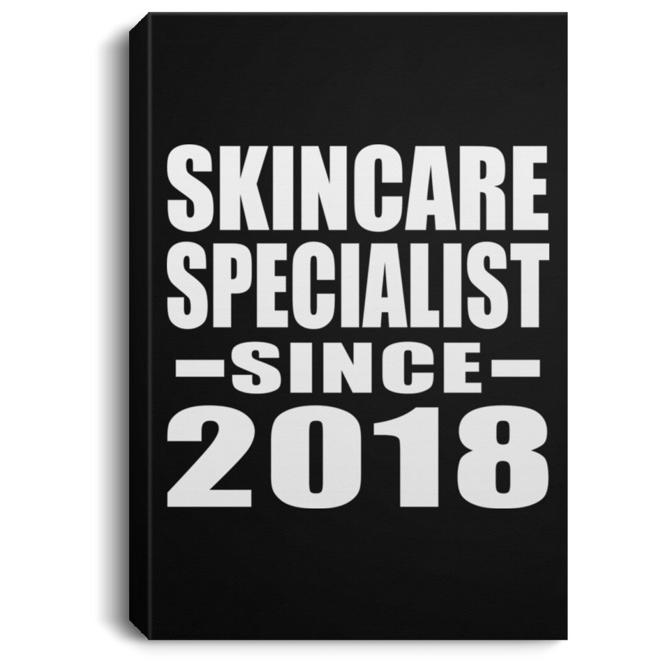 Skincare Specialist Since 2018 - Canvas Portrait