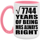88th Anniversary Square Root of 7744 Years Mrs Always Right - 15oz Accent Mug Pink
